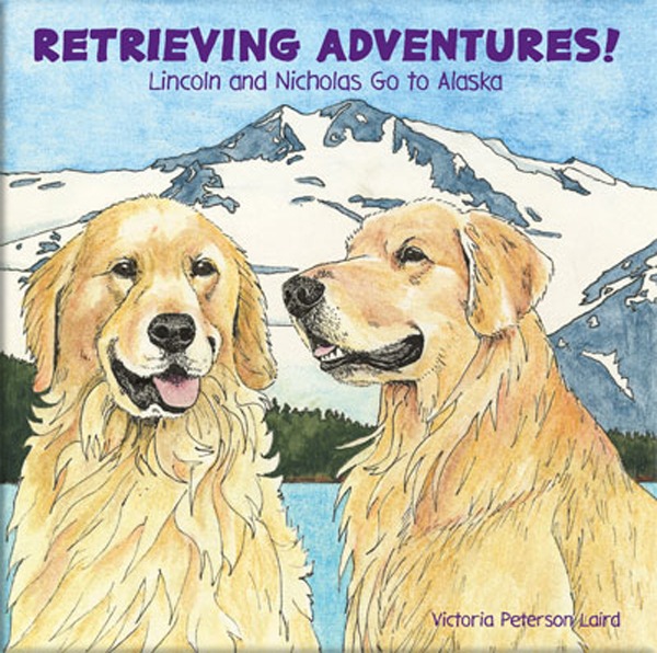 Retrieving-Adventures-Alaska-Our-Books-cover
