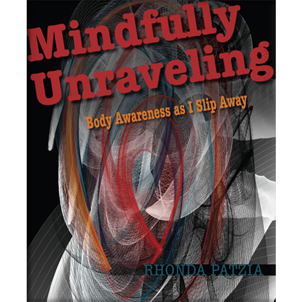 Mindfully Unraveling