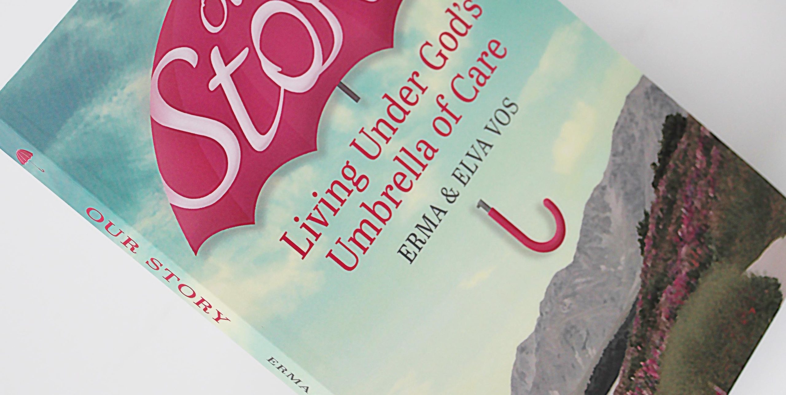 Our Story: Living Under God's Umbrella of Care book cover