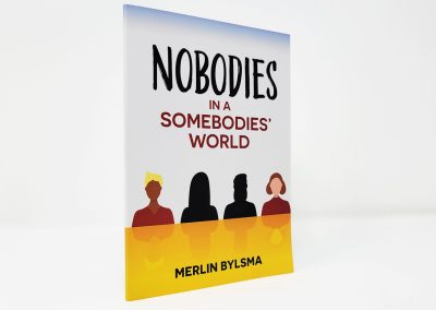 Nobodies in a Somebodies World book photo, showing the title at the top and a row of four people at the bottom, with two of them blacked out