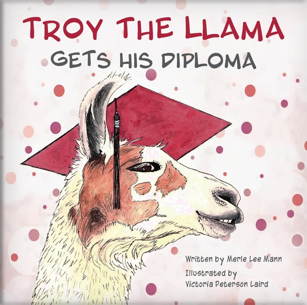 Troy the Llama Gets His Diploma book cover