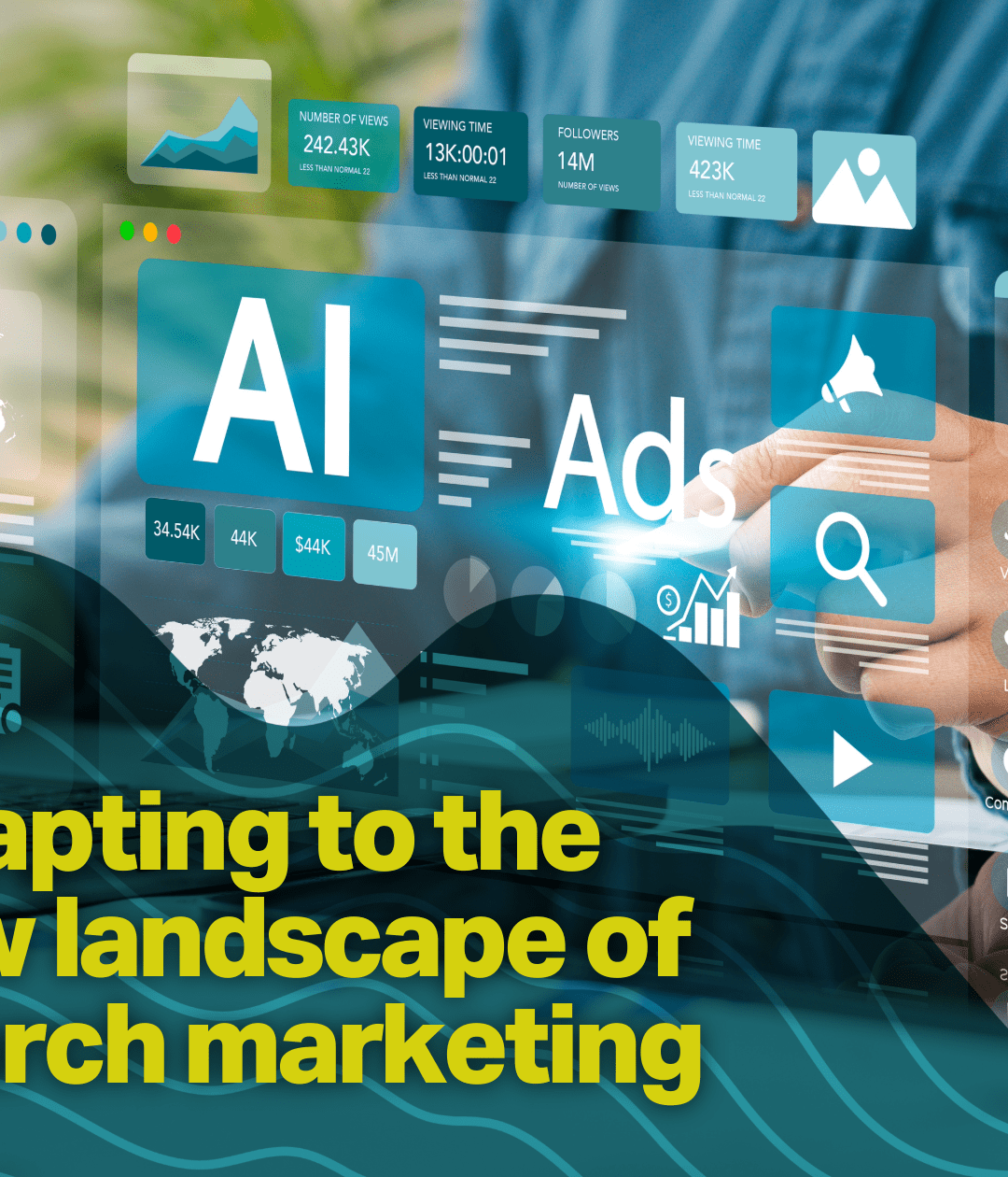 Adapting to the new landscape of search marketing