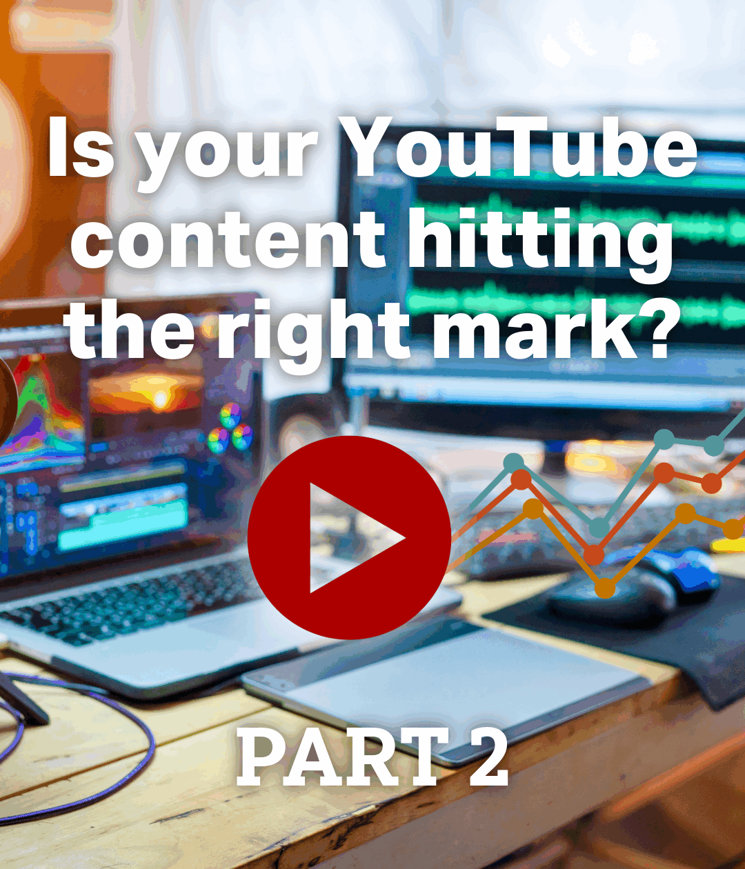 5 MORE essential tips for creating great YouTube content